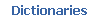 Dictionaries